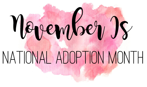 National Adoption Month Celebration Ideas
